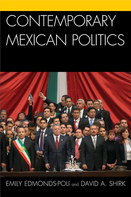 Emily Edmonds-Poli and David A. Shirk 2009- Contemporary Mexican Politics