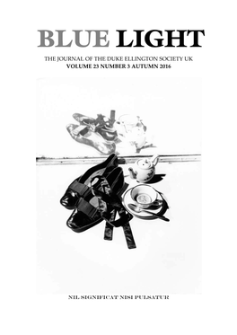 The Journal of the Duke Ellington Society Uk Volume 23 Number 3 Autumn 2016