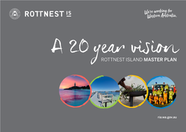 View the Rottnest Island Master Plan Here