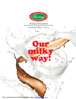 Heritage Foods Limited [Formerly Known As Heritage Foods (India) Limited] 22Nd Annual Report 2013-14