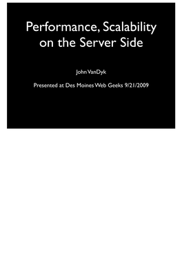 Performance, Scalability on the Server Side