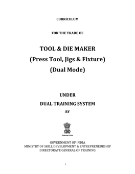 TOOL & DIE MAKER (Press Tool, Jigs & Fixture) (Dual Mode)