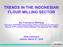 Trends in the Indonesian Flour Milling Sector