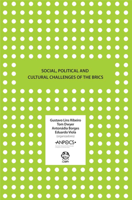 Social, Political and Cultural Challenges of the Brics Social, Political and Cultural Challenges of the Brics