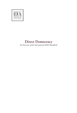 Direct Democracy an Overview of the International IDEA Handbook © International Institute for Democracy and Electoral Assistance 2008