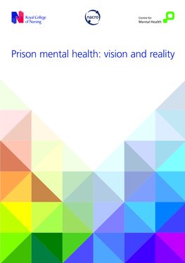 Prison Mental Health: Vision and Reality Prison Mental Health: Vision and Reality 1