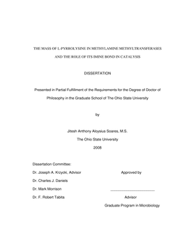 THE MASS of L-PYRROLYSINE in METHYLAMINE METHYLTRANSFERASES and the ROLE of ITS IMINE BOND in CATALYSIS DISSERTATION Presented I