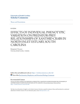 EFFECTS of INDIVIDUAL PHENOTYPIC VARIATION on PREDATOR-PREY RELATIONSHIPS of XANTHID CRABS in NORTH INLET ESTUARY, SOUTH CAROLINA Benjamin J