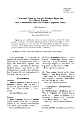 Page 1 植物研究雜誌 J. Jpn. Bot. 80: 323–333 (2005) Taxonomic Notes on Vascular Plants in Japan and Its Adjacent Regions (I). -New Combinations and New Names of Japanese Plants