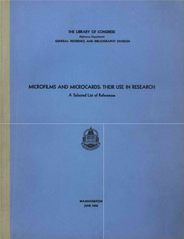 Microfilms and Microcards: Their Use in Research