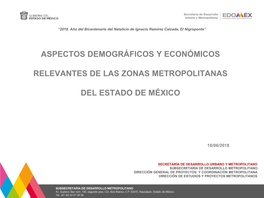 Aspectos Demográficos Y Económicos Relevantes De Las Zonas Metropolitanas Del Estado De México
