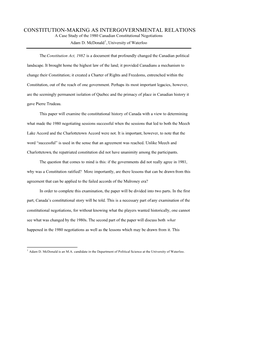 CONSTITUTION-MAKING AS INTERGOVERNMENTAL RELATIONS a Case Study of the 1980 Canadian Constitutional Negotiations Adam D