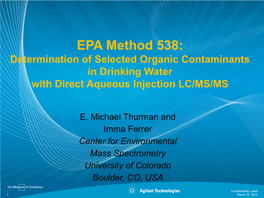 EPA Method 538: Determination of Selected Organic Contaminants in Drinking Water with Direct Aqueous Injection LC/MS/MS