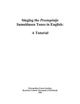 Singing the Prostopinije Samohlasen Tones in English: a Tutorial