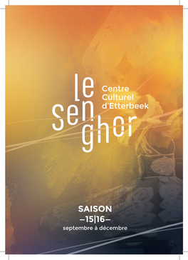 SAISON —15|16— Septembre À Décembre —SOM- MAIRE—