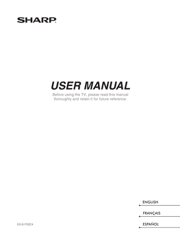 USER MANUAL Before Using the TV, Please Read This Manual Thoroughly and Retain It for Future Reference