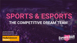 Sports & Esports the Competitive Dream Team