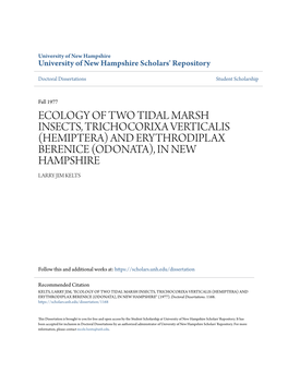 Ecology of Two Tidal Marsh Insects, Trichocorixa Verticalis (Hemiptera) and Erythrodiplax Berenice (Odonata), in New Hampshire Larry Jim Kelts