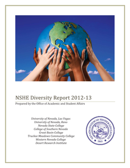 NSHE Diversity Report 2012-13 Prepared by the Office of Academic and Student Affairs