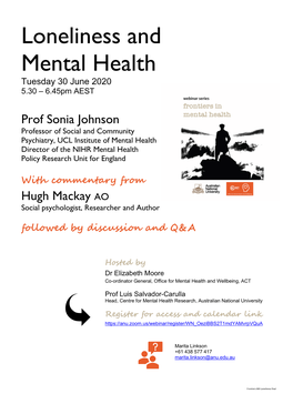 Loneliness and Mental Health Tuesday 30 June 2020 5.30 – 6.45Pm AEST
