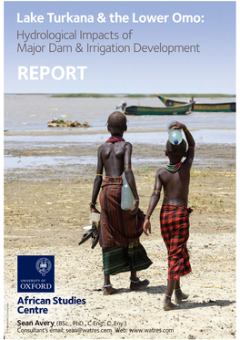 Lake Turkana and the Lower Omo the Arid and Semi-Arid Lands Account for 50% of Kenya’S Livestock Production (Snyder, 2006)