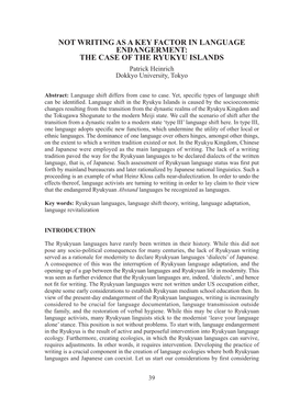 NOT WRITING AS a KEY FACTOR in LANGUAGE ENDANGERMENT: the CASE of the RYUKYU ISLANDS Patrick Heinrich Dokkyo University, Tokyo