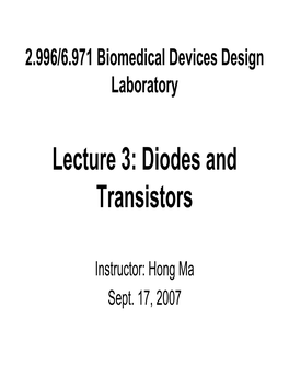 Lecture 3: Diodes and Transistors