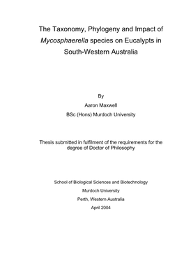 The Taxonomy, Phylogeny and Impact of Mycosphaerella Species on Eucalypts in South-Western Australia