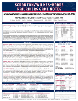 Scranton/Wilkes-Barre Railriders Game Notes Scranton/Wilkes-Barre Railriders (48-35) @ Pawtucket Red Sox (33-49)