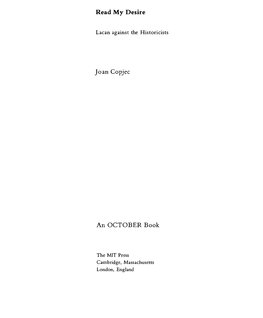 Joan Copjec-Read My Desire: Lacan Against the Historicists