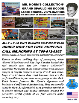 Order Now for Free Shipping Call Mr.Norm’S at 760-612-6365