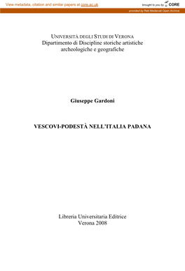 Dipartimento Di Discipline Storiche Artistiche Archeologiche E Geografiche Giuseppe Gardoni VESCOVI-PODESTÀ NELL'italia PADAN