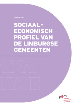 Sociaal - Economisch Profiel Van De Limburgse Gemeenten Ana Lyse Inhoud