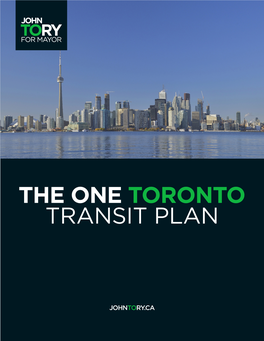 The One Toronto Transit Plan the One Toronto Transit Plan