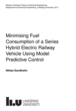 Minimising Fuel Consumption of a Series Hybrid Electric Railway Vehicle Using Model Predictive Control