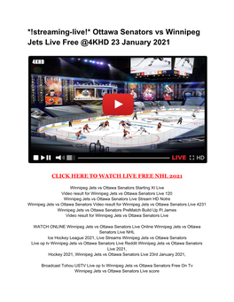 Streaming-Live!* Ottawa Senators Vs Winnipeg Jets Live Free @4KHD 23 January 2021