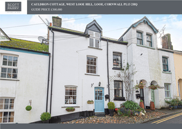 Cauldron Cottage, West Looe Hill, Looe, Cornwall Pl13 2Hq Guide Price £300,000