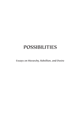 Possibilities: Essays on Hierarchy, Rebellion, and Desire by David Graeber