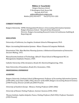 Miklos A. Vasarhelyi Rutgers Business School 1 Washington Park, Room 946 Newark, NJ 07102 Miklosv@Business.Rutgers.Edu Mobile (201) 454-4377 Fax (973) 353-1283