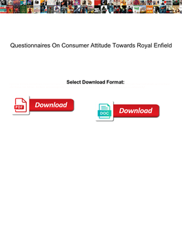 Questionnaires on Consumer Attitude Towards Royal Enfield