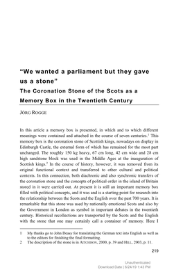 “We Wanted a Parliament but They Gave Us a Stone” the Coronation Stone of the Scots As a Memory Box in the Twentieth Century