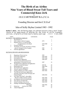 The Birth of an Airline Nine Years of Blood Sweat Toil Tears and Commercial Knee Jerk by J.E.C.CARTWRIGHT B.A.,F.C.A