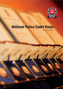 Annual Report 2009 OUR MISSION to Develop Our Cadets Into Caring and Responsible Citizens