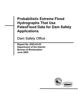 Probabilistic Extreme Flood Hydrographs That Use Paleoflood Data for Dam Safety Applications