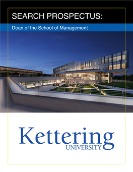 SEARCH PROSPECTUS: Dean of the School of Management TABLE of CONTENTS