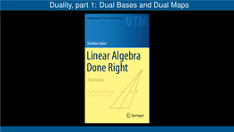 Duality, Part 1: Dual Bases and Dual Maps Notation