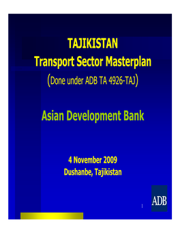 TAJIKISTAN Transport Sector Masterplan Asian Development Bank