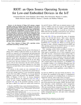 RIOT: an Open Source Operating System for Low-End Embedded Devices in the Iot Emmanuel Baccelli, Cenk Gundo¨ Gan,˘ Oliver Hahm, Peter Kietzmann, Martine S