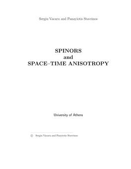 SPINORS and SPACE–TIME ANISOTROPY