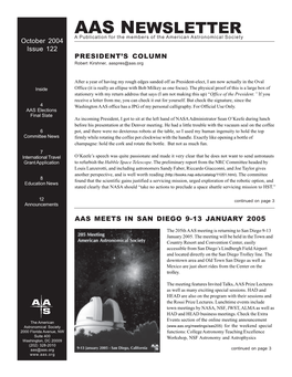 AAS NEWSLETTER a Publication for the Members of the American Astronomical Society October 2004 Issue 122 PRESIDENT’S COLUMN Robert Kirshner, Aaspres@Aas.Org